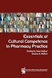 Essentials of Cultural Competence in Pharmacy Practice