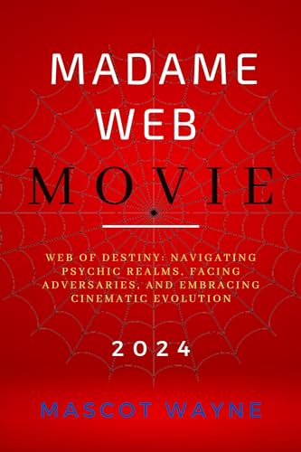MADAME WEB MOVIE: Web of Destiny: Navigating Psychic Realms, Facing Adversaries, and Embracing Cinematic Evolution image 2