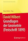 David Hilbert: Grundlagen der Geometrie (Festschrift 1899)...