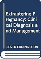 Extrauterine Pregnancy: Clinical Diagnosis and Management 0071054561 Book Cover