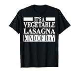 Cool Vegetable Lasagna Humor Quote Merch