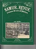  Namur Revue: À Travers 25 Ans de Gazettes (1915-1940), Livre Historique par René Dejollier, Histoire Locale de Namur