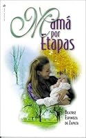 Mama Por Etapas 0829712151 Book Cover