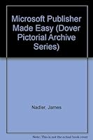 Microsoft Publisher Made Easy/Book and Disk (Dover Pictorial Archive Series) 0078818117 Book Cover