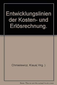 Entwicklungslinien der Kosten- und Erlösrechnung