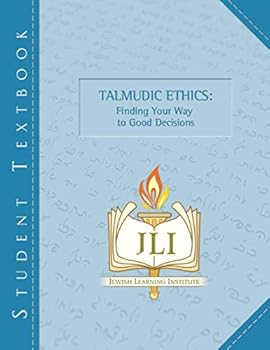 Paperback Talmudic Ethics: Finding Your Way to Good Decisions Book