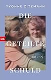 zitzmann  Die geteilte Schuld: Roman