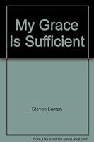 My Grace Is Sufficient B003S8F0QA Book Cover