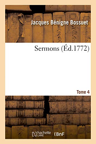 Sermons. Tome 4 (French Edition)