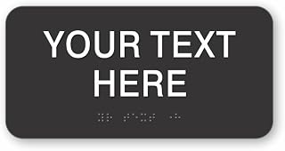 ADA Custom Text ADA Braille Sign, 4” x 8”, Specify your TEXT! ADA Compliant Sign for Buildings or Business, Many Colors Choices, Up to 2 Lines, Made in USA (Black)