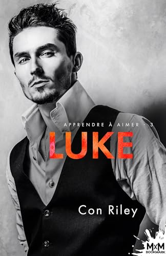 Luke: Apprendre à aimer - 3