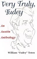 Very Truly, Tudy (An Austin Anthology) 0972720863 Book Cover