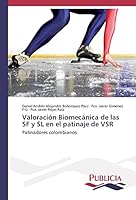 Valoracion Biomecanica de Las SF y SL En El Patinaje de Vsr 3639649443 Book Cover