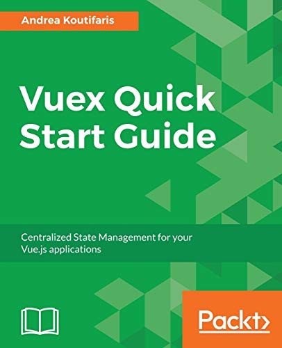 Vuex Quick Start Guide view 2
