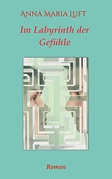Paperback Im Labyrinth der Gefühle: Roman [German] Book
