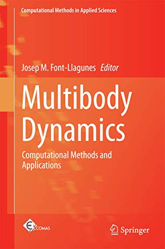 Multibody Dynamics: Computational Methods and Applications: 42 (Computational Methods in Applied Sciences) view 2
