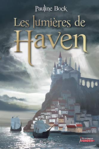 Télécharger Les lumières de Haven (JEUNESSE ADO) Francais PDF