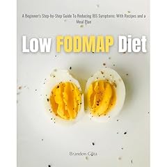 Low FODMAP Diet: A Beginner's Step-by-Step Guide To Reducing IBS Symptoms: With Recipes and a Meal Plan Audiolibro Por Brandon Gilta arte de portada