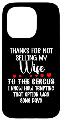 Thanks for Not Selling My Wife to the Circus Husband Couples �X�}�z�P�[�X iPhone 15 Pro �p