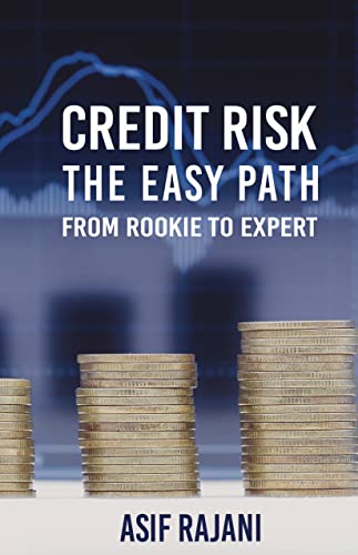 Credit Risk: The Easy Path. - From Rookie to Expert