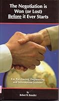 The Negotiation is Won (or Lost) Before it Ever Starts 0977954404 Book Cover