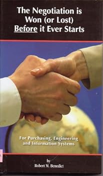 Hardcover The Negotiation is Won (or Lost) Before it Ever Starts Book