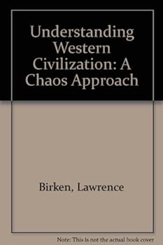 Paperback Understanding Western Civilization: A Chaos Approach Book