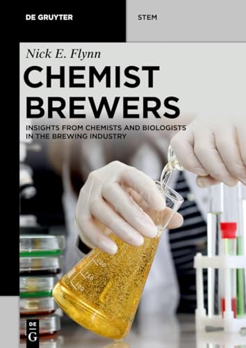 Chemist Brewers: Insights from Chemists and Biologists in the Brewing