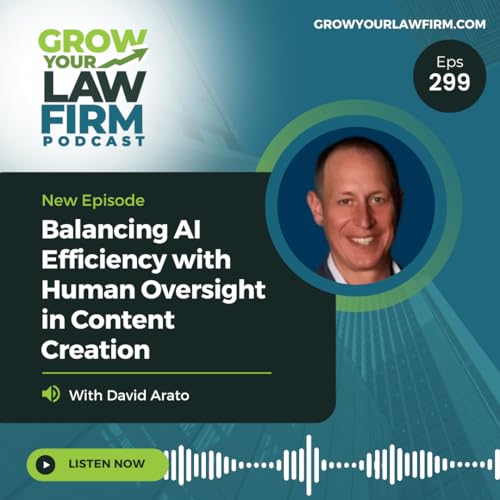 Balancing AI Efficiency with Human Oversight in Content Creation With David Arato