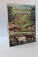Red & White Reflections The First Fifty Years of the Red & White Dairy Cattle Association B07VVSNKGR Book Cover