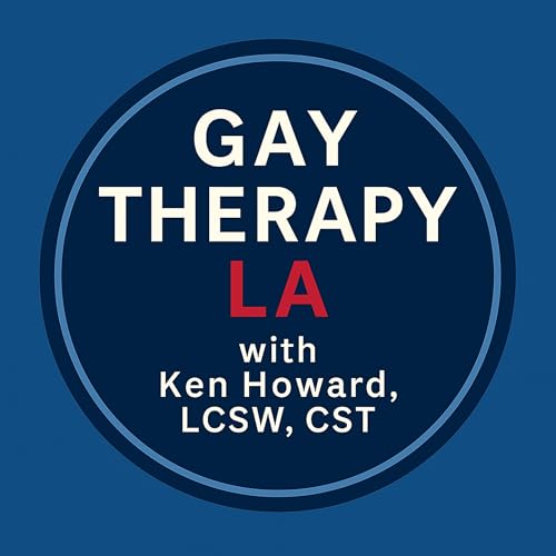 『Gay Therapy LA with Ken Howard, LCSW, CST』のカバーアート