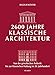 Produktbild 2600 Jahre klassische Architektur: Von der griechischen Ästhetik bis zur klassischen Haltung im 20. Jahrhundert