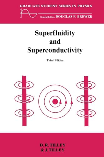 Superfluidity and Superconductivity (Graduate Student Series in Physics)