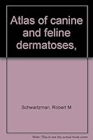 Color Atlas of Canine and Feline Dermatoses B0006BOXYM Book Cover