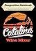 Composition Notebook: FUNNY VINTAGE CATALINA SUNSET WINE MIXER Premium, Journal 6 x 9, 100 Page Blank Lined Paperback Journal/Notebook