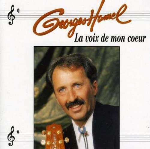 La Voix De Mon Coeur [Audio CD] Georges Hamel and Variés