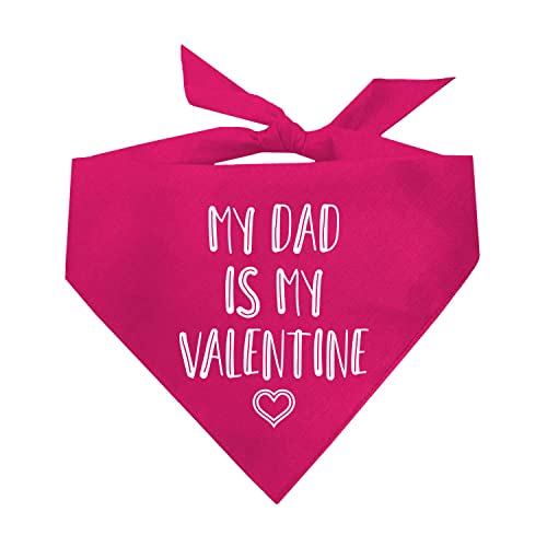 My Dad is My Valentine Valentine's Day Dog Bandana (15 Hot Pink, One Size)