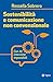 Sostenibilità E Comunicazione Non Convenzionale. Con 20 Interviste Impossibili - 3