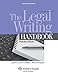 The Legal Writing Handbook: Practice Book (Aspen Coursebook)