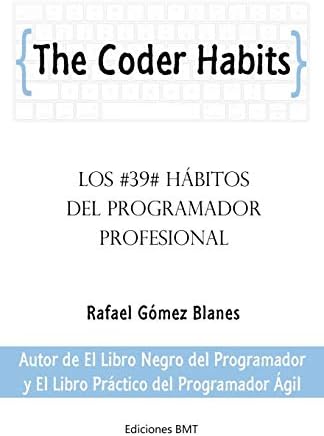 The Coder Habits: Los 39 hábitos del programador profesional