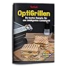 OptiGrill Rezeptbuch: OptiGrillen – Die besten Rezepte für den intelligenten Kontaktgrill (Tefal OptiGrill) – Das Original Taschenbuch – 31. August 2020
