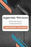 agenda fitness 2018 pdf  Agenda fitness: Diario de dieta y entrenamiento de 12 semanas: Agenda de salud y bienestar Planificador semanal de comida y ejercicio