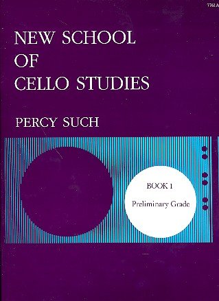 Percy Such: New School of Cello Studies Book 1 (Preliminary Grade)