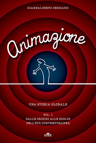 Animazione. Una storia globale