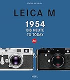  Leica M: 1954 bis heute/ until today: 1954 bis heute/ until today (zweisprachig: Deutsch / Englisch)