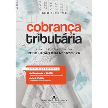 Capa do livro Cobrança Tributária: Análise prática da Resolução CNJ nº 547/2024