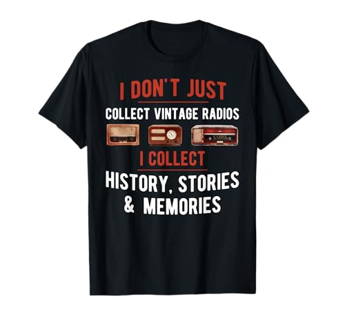 Se sei un amante della radio antica o un collezionista di radio vintage, allora questo divertente design di raccolta radio è una bella idea, con una citazione che dice che non raccolgo solo radio vintage, colleziono storia, storie e ricordi