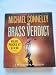 The Brass Verdict: A Novel
