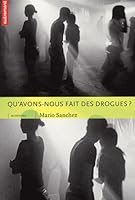 Qu'avons-nous fait des drogues ? (Mutations) 2746705397 Book Cover