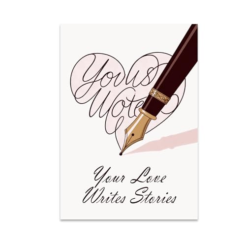 Romantic Poetry Wall Art Poster Print - Your Love Writes Stories - 13x19 - Vintage Fountain Pen Design